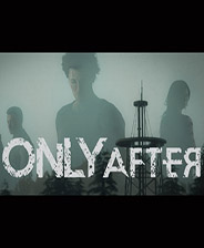 《Only After》中文免安裝版